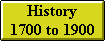 History 1700 to 1900